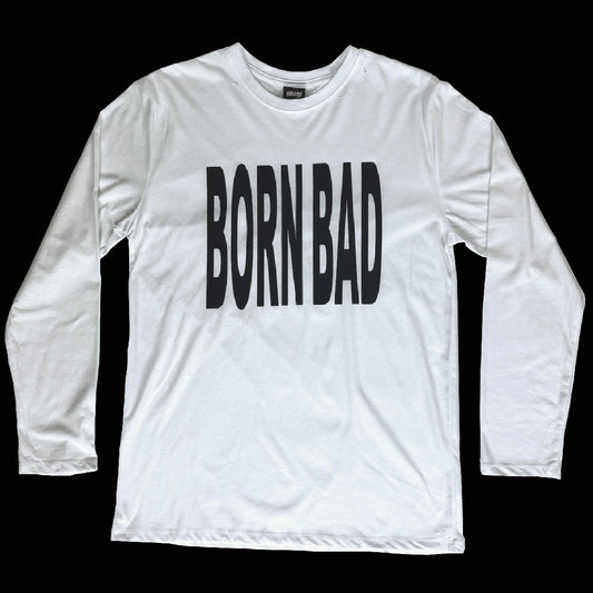 BORN BAD LONG SLEEVE WHITE